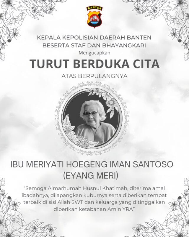 Kapolda Banten Turut Berduka atas Wafatnya Eyang Meri, Istri Almarhum Jenderal Hoegeng