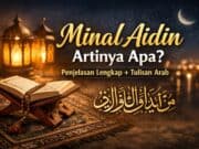 Minal Aidin Artinya Apa Banyak yang Salah Paham, Ini Penjelasan Lengkapnya
